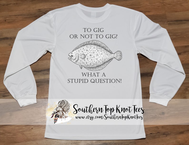 To Gig or Not to Gig Flounder Long Sleeve Performance Shirt