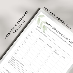 May include: A printable skincare tracker with the text "PRINTABLE SKINCARE TRACKER!" and "INSTANT DOWNLOAD". The tracker is designed for weekly skincare and acne tracking, with sections for AM and PM routines, and notes.