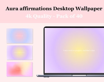 40 Aura Wallpaper High Quality 4K  Aesthetic Affirmation Motivation Wallpaper Quotes Desktop Wallpapers Pastel MacBook and Windows Wallpaper