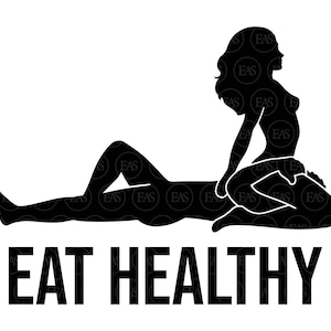 SVG de alimentación saludable, posición sensual, SVG erótico divertido, contenido para adultos. Archivo vectorial para Cricut, silueta, pegatina, calcomanía, PDF, PNG y DXF.