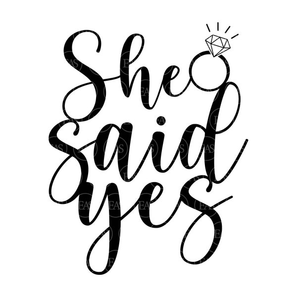 She Said Yes Svg, Cake Topper Svg, Engaged Svg, Bride To Be Svg, Marriage Svg, Wedding. Vector Cut file Cricut, Silhouette, Pdf Png Dxf.