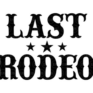 Laatste Rodeo Svg, Cowgirl Svg, Nashville Svg, Nash Bash Svg, Nsahty Country Girl Svg. Vector gesneden bestand voor Cricut, silhouet, Pdf Png Dxf.