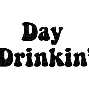 Day Drinkin Svg, divertente design di t-shirt estive, Holiady, spiaggia. File di taglio vettoriale Cricut, Silhouette, Adesivo, Decalcomania, Vinile, Pdf Png Dxf Eps