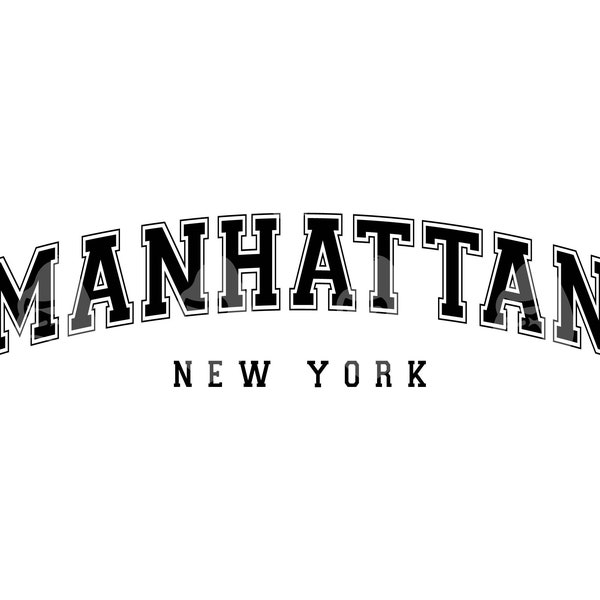 Manhattan New york Svg, Manhattan New york Png, Arched Varsity Font Svg, America State. Vector Cut file Cricut, Silhouette, Pdf Png Dxf.