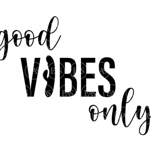 May include: Black and white typography print with the text "good vibes only" in a cursive font.