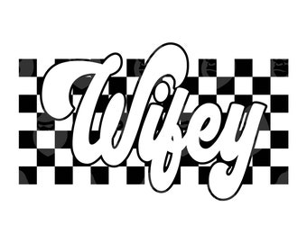 Retro Checkered Wifey Svg, Wifey Png, Honeymoon T-shirt, Bride, Bridal Party, Bridal Shower. Vector Cut file for Cricut, Silhouette.