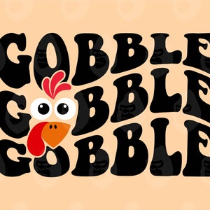 May include: A Thanksgiving-themed graphic with the word "Gobble" repeated three times in a retro font. A cartoon turkey head with red wattle and orange beak is in the center of the design.