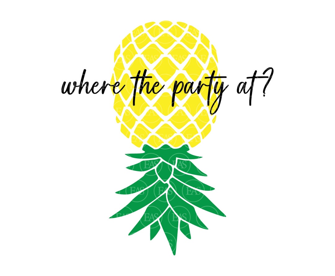 Upside Down Pineapple Svg, Where the Party At, Swinger Couple