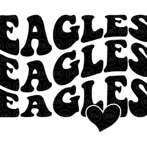 Eagles Wavy Stacked Svg, Go Eagles Heart Svg, Eagles Team, Retro Vintage Groovy Font. Vector Cut file Cricut, Silhouette, Pdf Png Dxf.