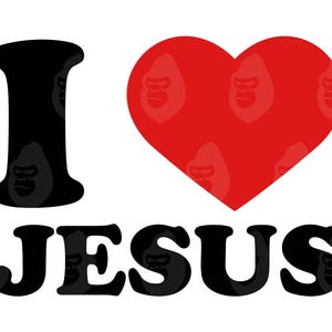 Amo Gesù Svg, Amo Gesù Png, Maglietta di Gesù, Gesù è Re, Gesù Cristo, Fede sopra la Paura, Credente. File di taglio vettoriale Cricut, Silhouette.