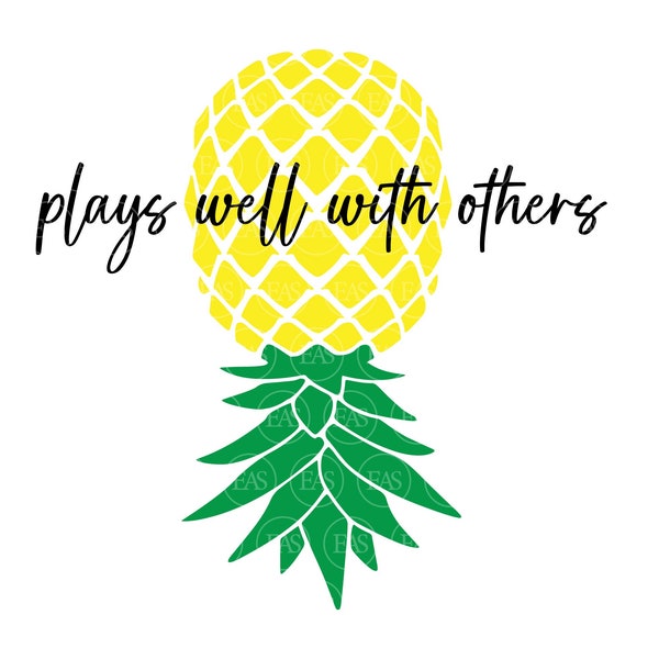 Upside Down Pineapple Svg, Plays Well With Others, Swinger Couple Quote, Swinger T-shirt. Cut file Cricut, Silhouette. Pin, Pdf Png Dxf.