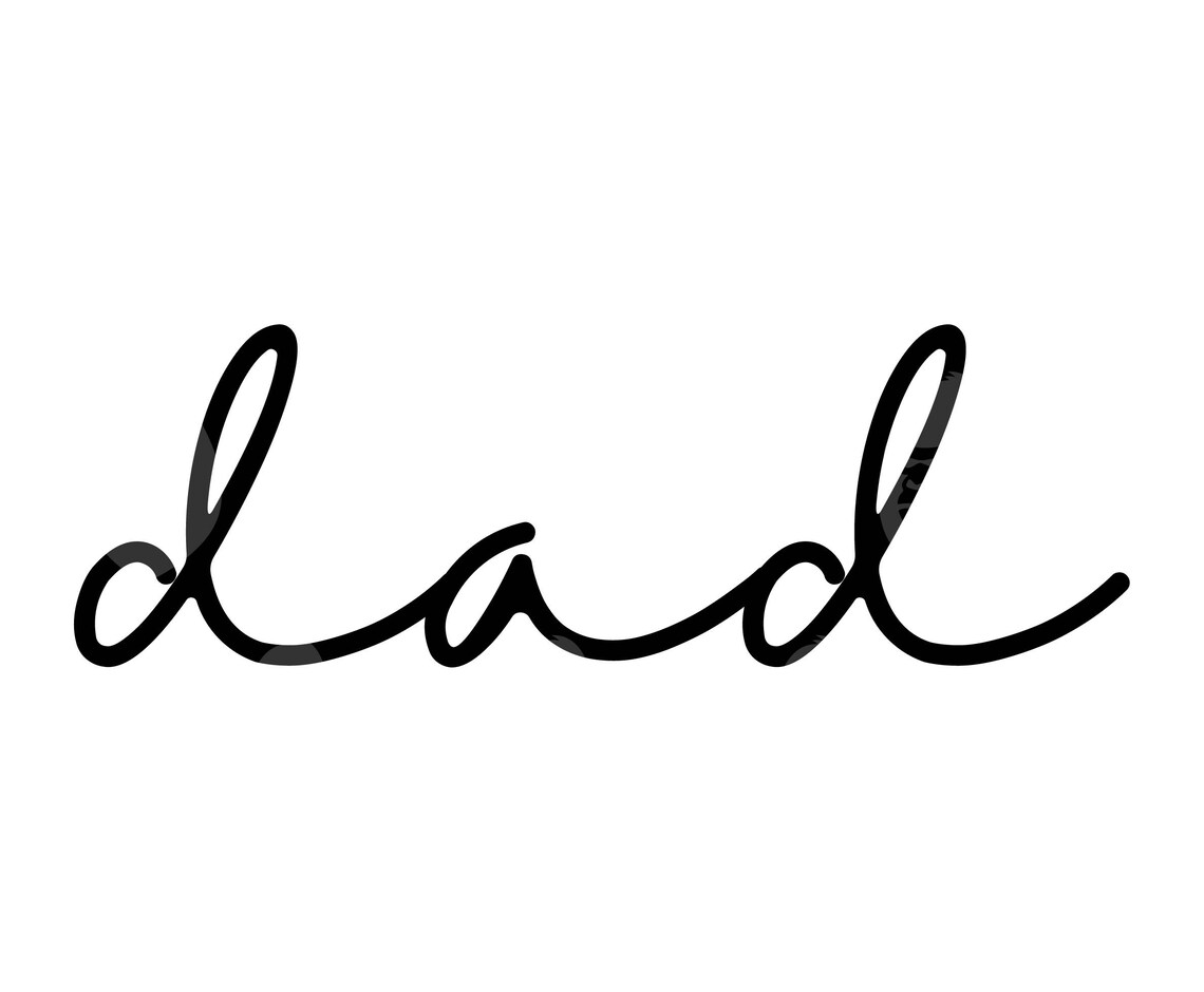 Father Script Dad Svg, Dad Png, Dad Cursive Script Font, Dad Life Svg, Father T Shirt ...