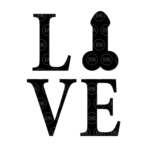 Love Penis Svg, Bachelorette Party Svg. Vector Cut file for Cricut, Silhouette, Sticker, Decal, Vinyl, Stencil, Pin, Pdf Png Dxf Eps
