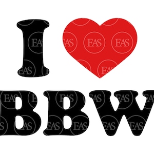 I Love BBW Svg, Curvy Woman Svg. Vector Cut file for Cricut, Silhouette, Sticker, Decal, Vinyl, Stencil, Pin, Pdf Png Dxf Eps