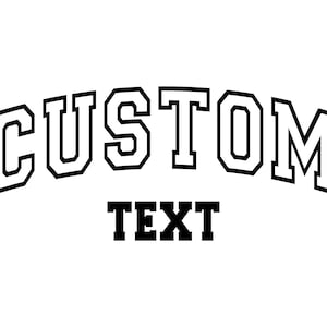 Aangepaste tekst Svg, College lettertype Svg, Varsity lettertype, teamsport lettertype, universiteit lettertype, gepersonaliseerd gebogen lettertype. Bestand Cricut, Pdf Png Dxf knippen.