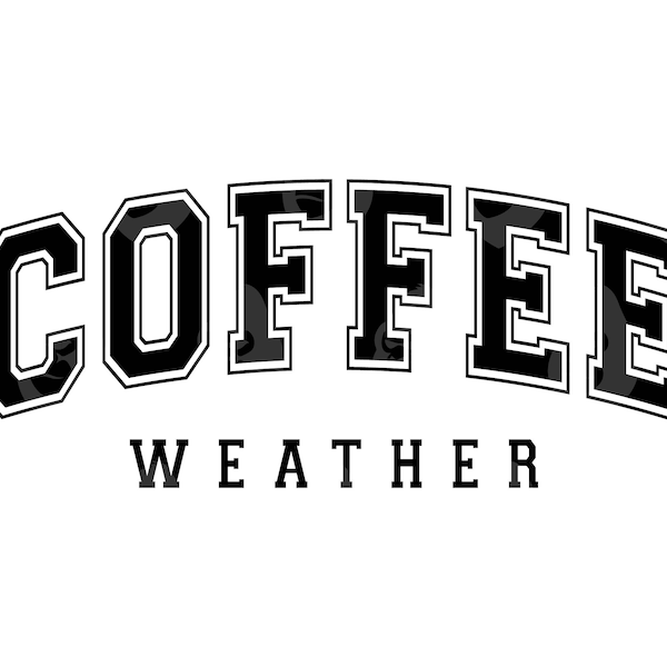Coffee Weather Svg, Coffee Weather Png, Coffee Lover Shirt, Fall Vibes, Coffee Season. Vector Cut file Cricut, Silhouette, Sticker.