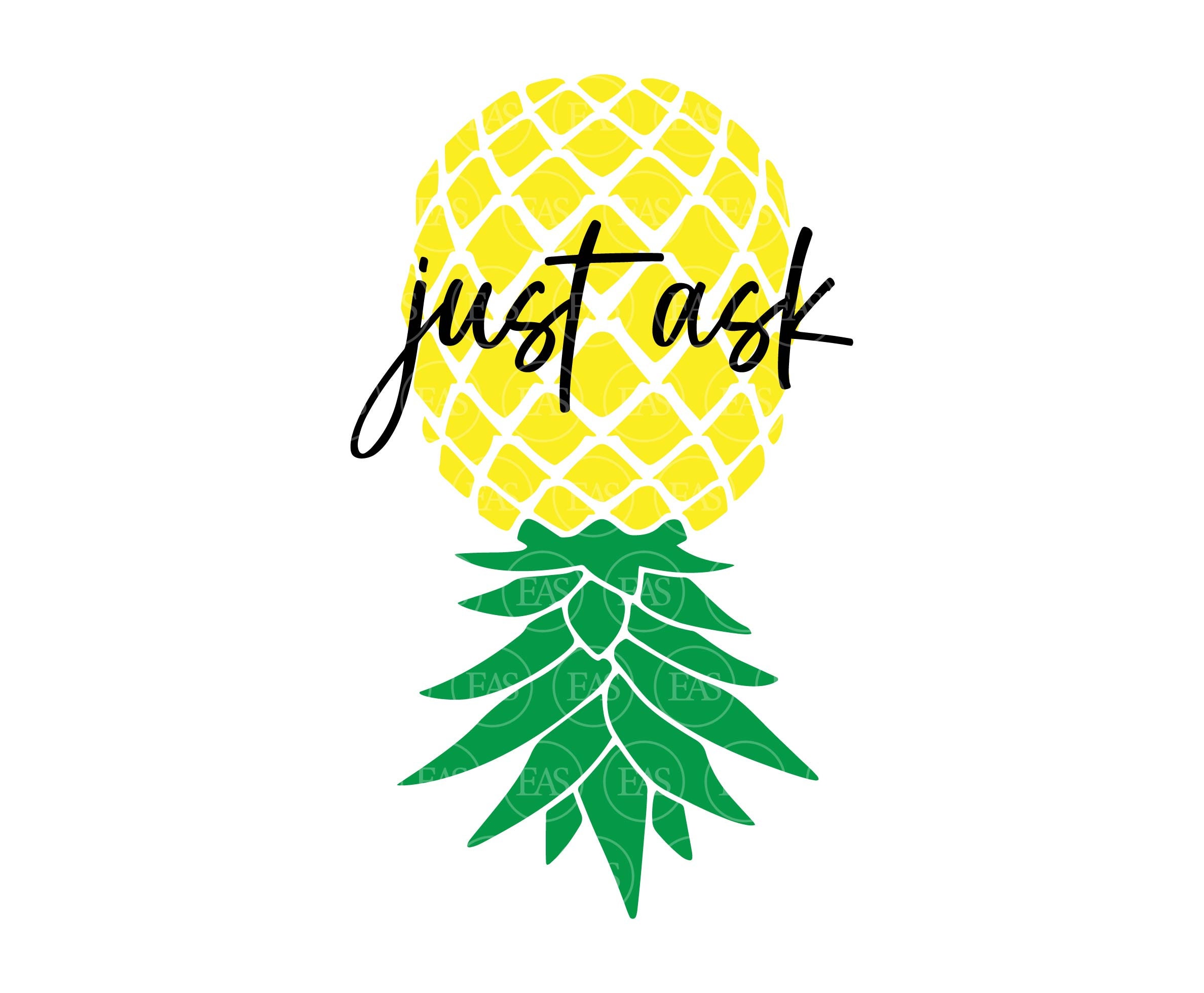 Upside down pineapple svg just ask svg swinger quote etsy