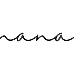 Nana Svg, Nana Png, Nana Cursive Script Font, Mom life, Grandma T Shirt, Nana Clipart. Vector Cut file Cricut, Silhouette.