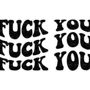 Fuck You Svg, Fuck It Svg, Fuck Off Svg, gestapelde retro golvende tekst. Vector gesneden bestand Cricut, silhouet, sticker, sticker, vinyl, pdf png dxf eps