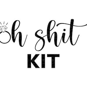 Op de afbeelding: Zwart-witte afbeelding met de tekst "Oh Shit Kit" en een illustratie van een diamanten ring.