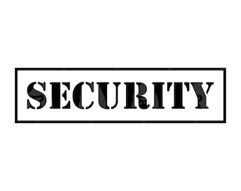 May include: Black and white image of a rectangular sign with the word "SECURITY" printed in bold, black letters.