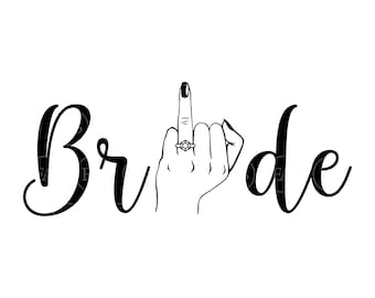 Bride Svg, Marriage Svg, Bride Team Svg, Bridal Shower Svg. Vector Cut file for Cricut, Silhouette, Sticker, Stencil, Pin, Pdf Png Dxf Eps
