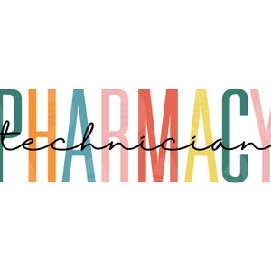 Puede incluir: Gráfico de texto colorido que dice "Pharmacy Technician" con cada letra en un color diferente.