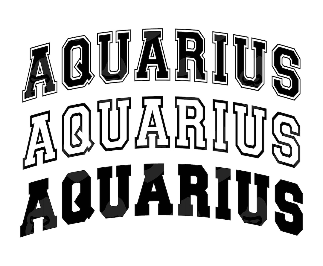 Aquarius Svg, Aquarius Png, Arched Varsity Font, Zodiac Signs ...