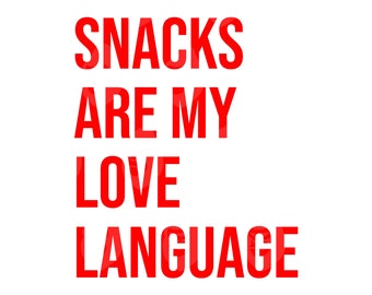 Snacks sind meine Liebessprache svg, Snacks sind meine Liebessprache Png, Snackhändler, Snackliebhaber. Vektor-Schnittdatei Cricut, Silhouette.