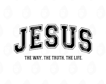 May include: Black and white graphic design featuring the word "JESUS" in a collegiate font. Below the word is the phrase "THE WAY, THE TRUTH, THE LIFE." The design is set against a white background.