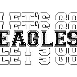 Apilados Let&#39;s Go Eagles Svg, Run Eagles, Eagles Team Svg, Cheer Mom, Sport Jersey Font. Archivo de corte vectorial Cricut, Pdf Png Dxf Eps.