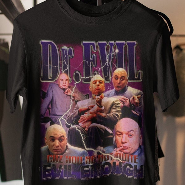 Super fresh new design Dr evil shirt, vintage dr evil tshirt with quote funny movie, great gift for fans, friends, wife and husband