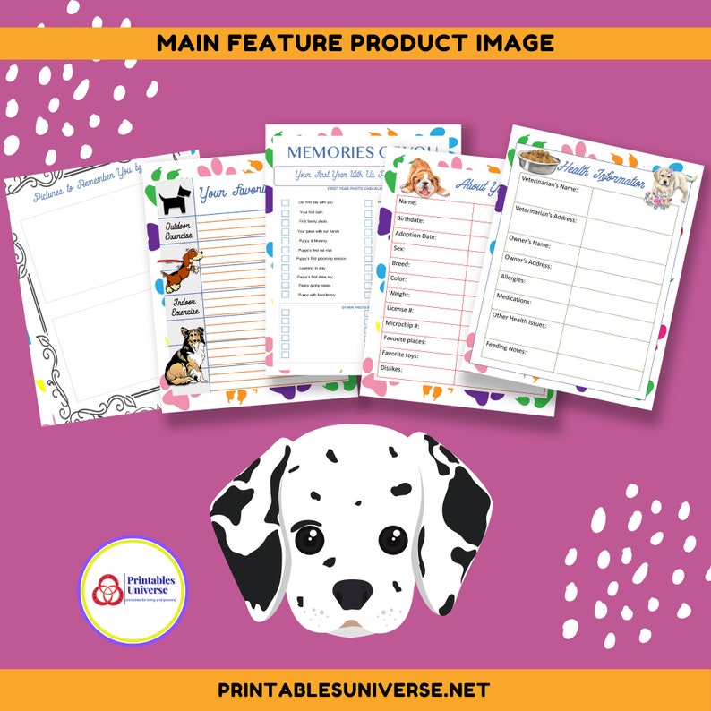 May include: Printable dog owner journal pages with a cute Dalmatian dog illustration. The pages include sections for memories, health information, and favorite activities.