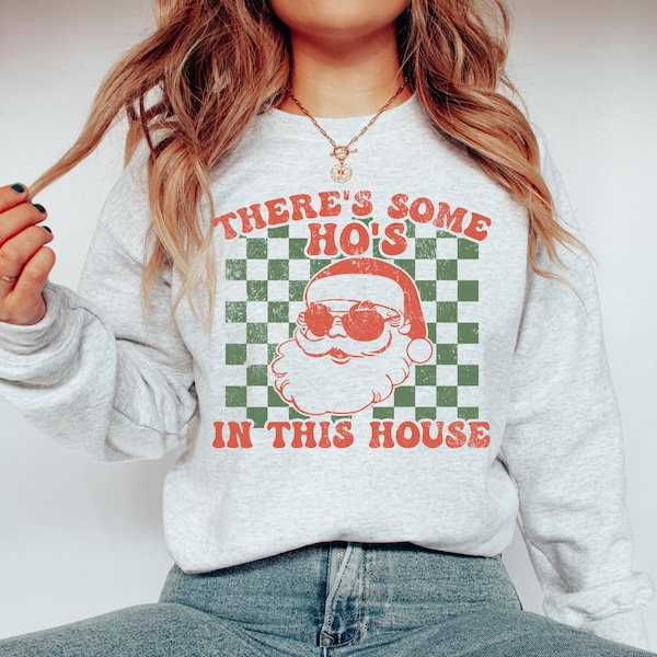 Theres Some Hos in This House Etsy Theres Some Hoes In This House Christmas Sweater