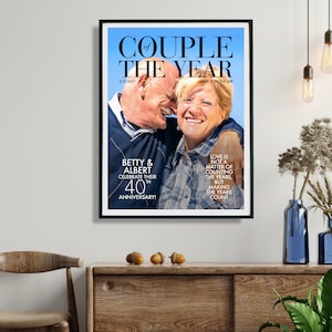 May include: A magazine cover with a photo of an older couple celebrating their 40th anniversary. The headline reads "Couple of the Year" with the text "Love is not a matter of counting the years, but making the years count".