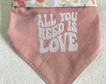 All You Need Is Love Bandana, Embroidered Bandana, Valentines Dog Bandana, Corduroy Pink reversible Bandanna, Floral Corduroy Dana, Pet Gift