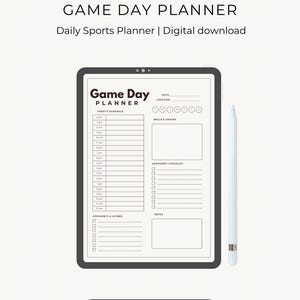 May include: A digital Game Day Planner on a tablet, with a white stylus. The planner includes sections for schedule, meals, equipment checklist, and notes. The text "Game Day Planner" is at the top, with "Download Now" at the bottom.