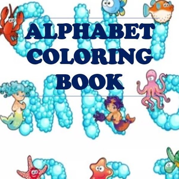 Printable Toddler Alphabet Coloring Book, Kids, Activity, Coloring Book, Educational, Preschool, Homeschool, DIGITAL DOWNLOAD ~ 26 Pages