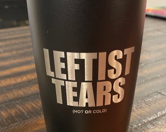 Leftist Tears (Hot or Cold) Insulated Tumbler