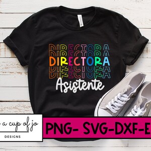 May include: Black t-shirt with a rainbow design that says "DIRECTORA Asistente" in Spanish.