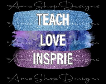 Teach Love Insprie PNG, Teacher PNG, Teacher Bundle file, Teaching shirt PNG design, Teacher Life, Digital download