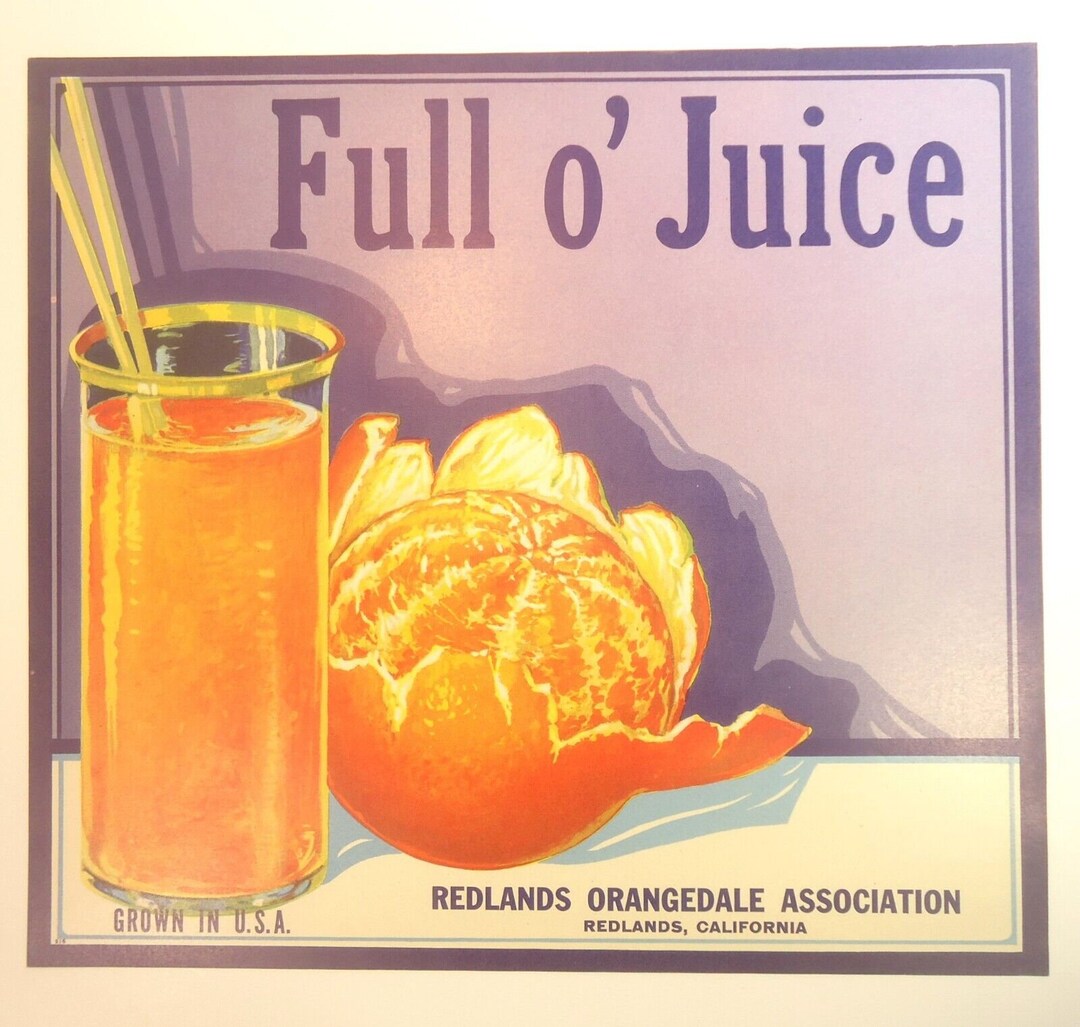 Vintage ORIGINAL Crate Label Full O' Juice Brand Oranges Redlands - Etsy