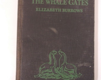 Antique vintage book 1930 judy of whale gates elizabeth burrows first edition