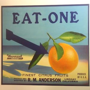 Vintage ORIGINAL Crate Label Eat-One Brand Citrus Fruits Label Lindsay