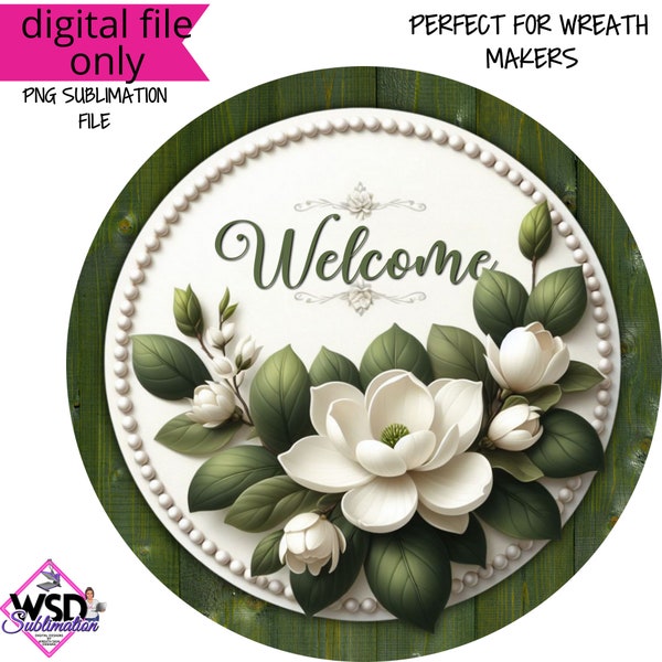 Bienvenido Magnolia Blossoms Florals Signo de bienvenida Diseño digital PNG Descargar SOLAMENTE Decoración de puerta principal Signo digital