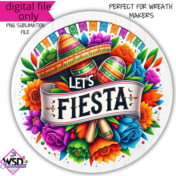 Let's Fiesta Cinco De Mayo Wreath Sign Spring garden sublimation PNG -Digital Design PNG Download ONLY- Front Door Decor