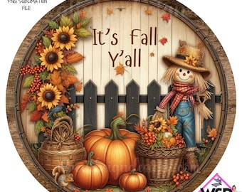 Digital Wreath Sign Sublimation | Its Fall Y'all Pumpkin Scarecrow- Round Wreath Sign Design- Digital Download- Fall PNG digital sign