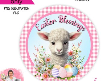 Easter Blessings Spring Lamb Easter Digital Sublimation Wreath Sign Design PNG Download ONLY Front Door Decor