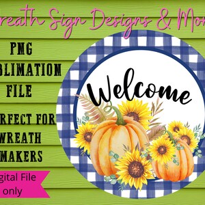 Welkom Fall Pumpkin Wreath Sign Digital Design PNG Blue Gingham en Zonnebloemen-Digital Design PNG Download ONLY- Front Door Decor