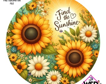 Find the Sunshine  Sunflowers Digital wreath sign- Round Wreath Sign Design- Digital Download- Fall PNG digital sign
